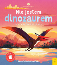 Młodzi Przyrodnicy. Nie jestem dinozaurem - Anna Sobich-Kamińska - książka