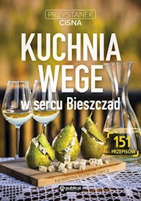 Kuchnia wege w sercu Bieszczad - Rozmysłowicz Kasia - książka