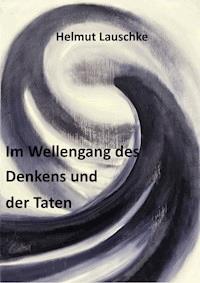 Im Wellengang des Denkens und der Taten - Helmut Lauschke - ebook