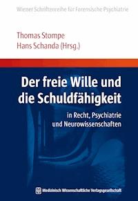 Der freie Wille und die Schuldfähigkeit -  - ebook