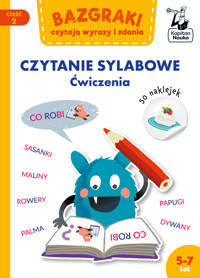 Bazgraki czytają wyrazy i zdania. Czytanie sylabowe. Ćwiczenia Bazgraki. Część 2 - Zuzanna Osuchowska - książka