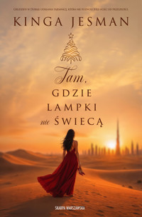 Tam, gdzie lampki nie świecą - Kinga Jesman - ebook + audiobook + książka