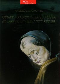 Ołtarz Mariacki Wita Stwosza - Andrzej Nowakowski - książka