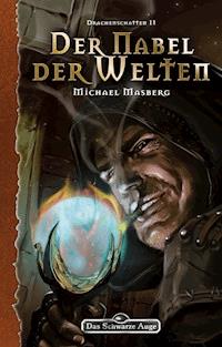 DSA 147: Der Nabel der Welten - Michael Masberg - ebook