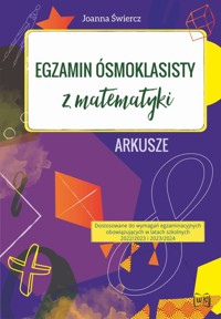 Egzamin ósmoklasisty z matematyki Arkusze 2023-2024 - Świercz Joanna - książka
