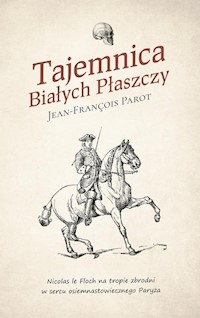 Tajemnica Białych Płaszczy - Jean-François Parot - książka