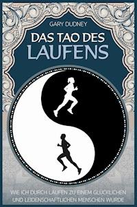 Das Tao des Laufens - Dudney Gary - ebook