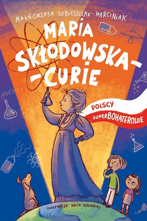 Okładka:Maria Skłodowska-Curie. Polscy superbohaterowie 