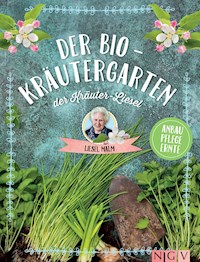 Der Bio-Kräutergarten der Kräuter-Liesel - Liesel Malm - ebook