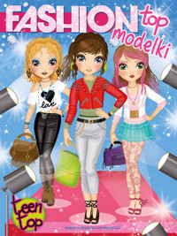 Teen Top Fashion Top modelki - zbiorowa praca - książka
