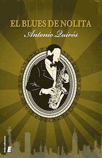 El blues de Nolita - Antonio Quirós - ebook