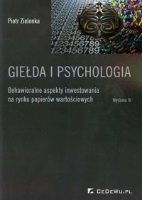 Giełda i psychologia - Piotr Zielonka - książka