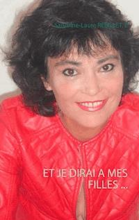 Et je dirai à mes filles ... - Sandrine-Laure Rebillet. E - ebook