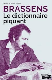 Brassens - Le dictionnaire piquant - Michel Bilquin - ebook