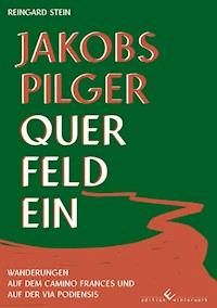 Jakobspilger Querfeldein - Reingard Stein - ebook