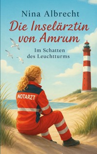 Die Inselärztin von Amrum - Nina Albrecht - ebook