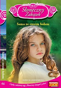 Słoneczny zakątek Tom 46 Sama ze swoim bólem - Vandenberg Patricia - książka