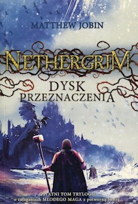 Nethergrim 3 Dysk przeznaczenia - Jobin Matthew - książka