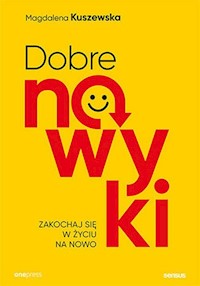 Dobre nawyki - Kuszewska Magdalena - książka
