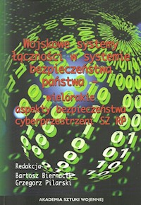 Wojskowe systemy łączności w systemie bezpieczeństwa państwa -  - książka