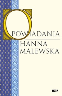 Opowiadania - Malewska Hanna - ebook + książka