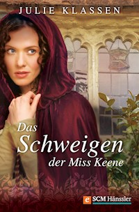 Das Schweigen der Miss Keene - Julie Klassen - ebook
