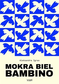 Mokra biel Bambino - Aleksandra Igras - książka