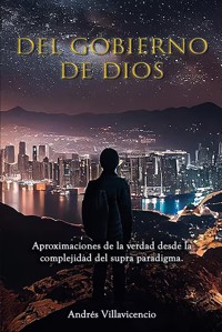 Del Gobierno de Dios - Andrés Villavicencio - ebook
