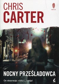 Nocny prześladowca - Chris Carter - ebook + audiobook + książka
