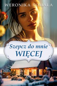Szepcz do mnie więcej - Weronika Tomala - ebook + audiobook + książka