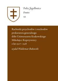 Rejestr przychodów i rozchodów prokuratora generalnego dóbr Uniwersytetu Krakowskiego Mikołaja z Kop -  - książka