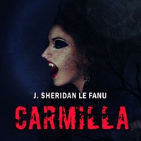 Carmilla - J. Sheridan le Fanu - audiobook