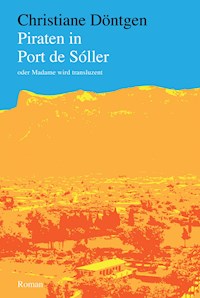 Piraten in Port de Sóller - Christiane Döntgen - ebook
