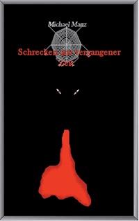 Schrecken aus vergangener Zeit - Michael Manz - ebook