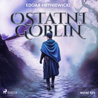 Ostatni goblin - Hryniewicki Edgar - ebook + audiobook + książka