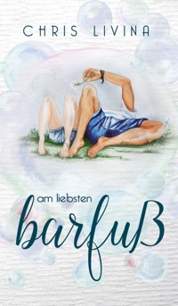 Am liebsten barfuß - Chris Livina - ebook
