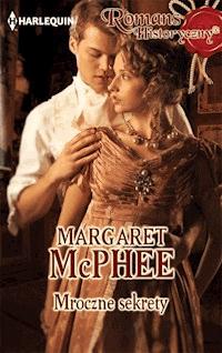 Mroczne sekrety - Margaret McPhee - ebook