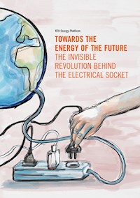 Towards the Energy of the Future - the invisible revolution behind the electrical socket - Brounéus Fredrik - ebook