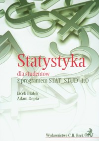 Statystyka dla studentów z programem STAT_STUD 1.0 z płytą CD - Białek Jacek, Depta Adam - książka