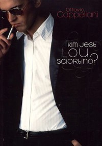 Kim jest Lou Sciortino? - Cappellani Ottavio - ebook