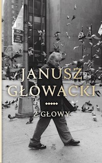 Z głowy - Janusz Głowacki - książka