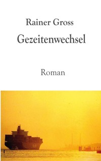 Gezeitenwechsel - Rainer Gross - ebook