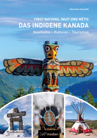 Das indigene Kanada: First Nations, Inuit und Métis - Geneviève Susemihl - ebook