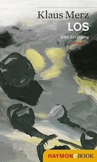 LOS - Klaus Merz - ebook