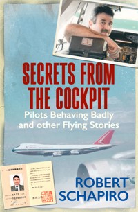 Secrets from the Cockpit - Robert Schapiro - ebook