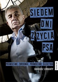 Siedem dni z życia psa - Loranty Dariusz - książka