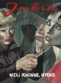 Julia Z archiwum spraw kryminalnych 4 Witaj ponownie Myrno - Berardi Giancarlo - książka