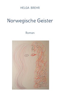 Norwegische Geister - Helga Brehr - ebook