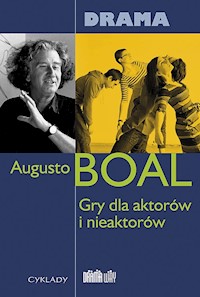 Gry dla aktorów i nieaktorów - Boal Augusto - książka