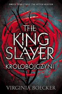 The King Slayer Królobójczyni - Virginia Boecker - książka